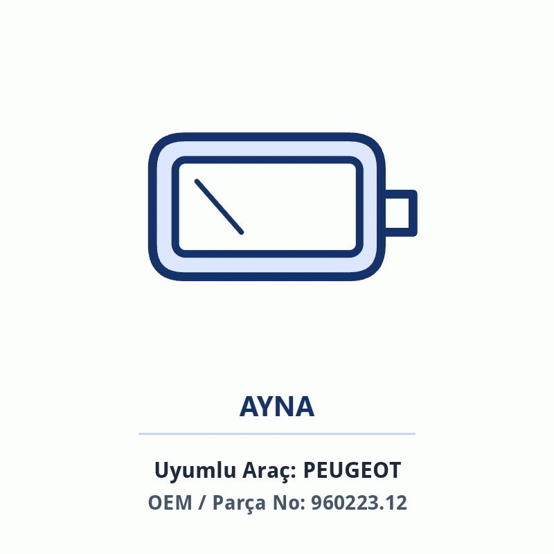Peugeot BIPPERAYNAKAPAGITK İthal (960223.12)
