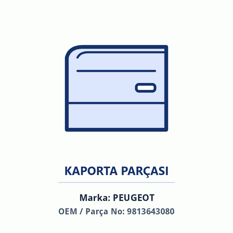 Peugeot KAPIMENTES Orijinal (9813643080)