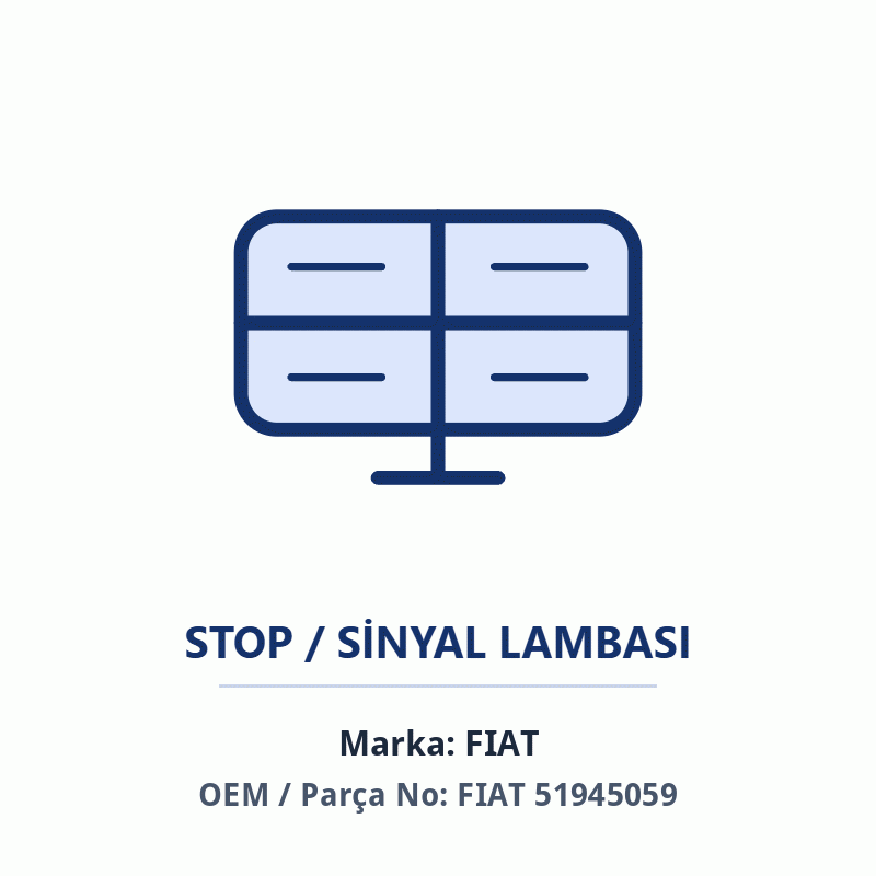 Fiat STOP LAMBASI 500L Orijinal (FIAT 51945059)